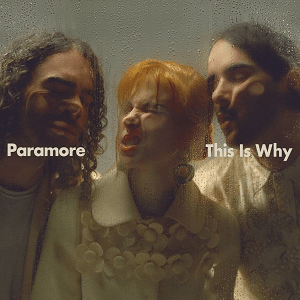 REVIEW: Paramore’s ‘This is Why’ is one of the most relatable albums to date